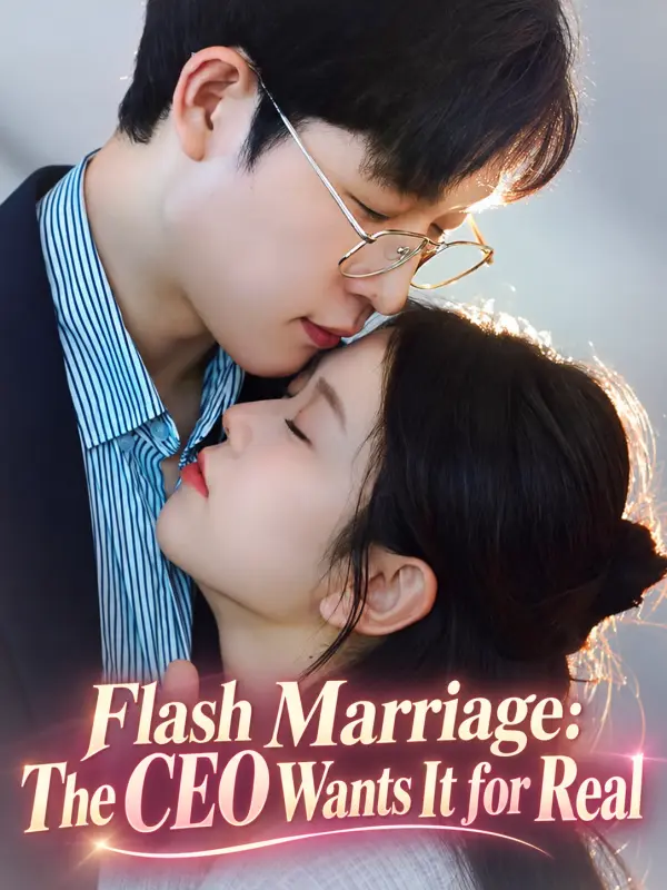 Flash Marriage: The CEO Wants It for Real