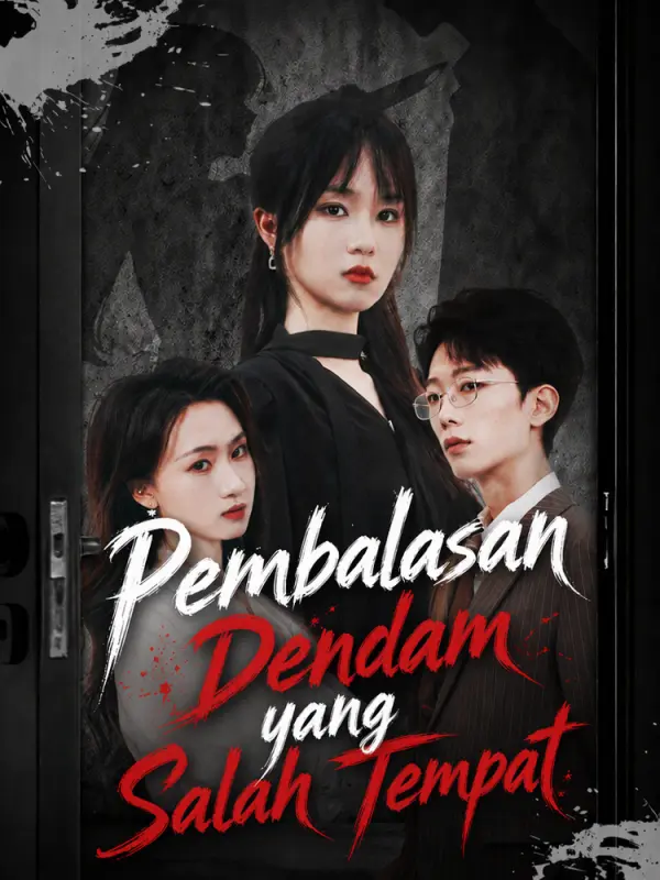 Pembalasan Dendam yang Salah Tempat