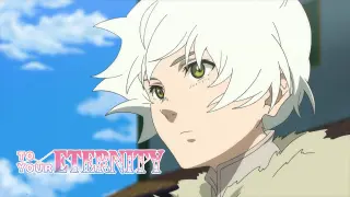 To Your Eternity - 1-20 - E10 - NEW FAMILY