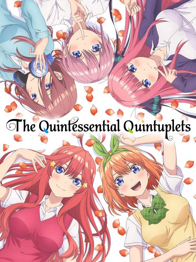 The Quintessential Quintuplets