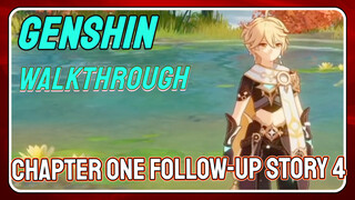 [Genshin  Walkthrough] Chapter one Follow-up Story 4