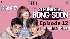 Epi 12 Strong Girl Bong-Soon 2017 S01_E12 Hindi Dubbed HD