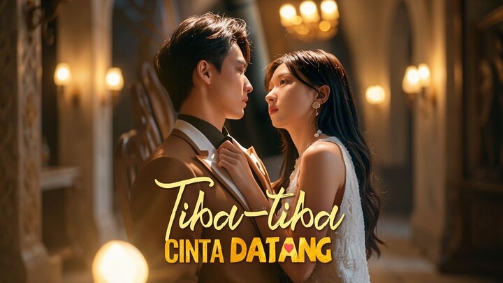 Tiba-tiba Cinta Datang Full Bahasa Indonesia (FR)