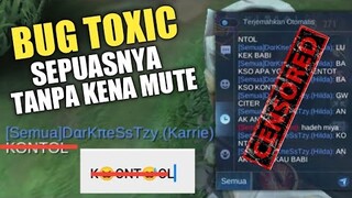 BUG INI SUDAH 1 TAHUN DAN BELUM DI FIX MOONTON! BISA TOXIC SEPUASNYA TANPA KENA MUTE