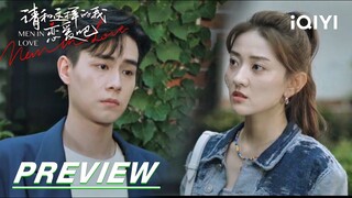 EP28 Preview: Ye Han and Xiaoxiao’s brief separation | Men in Love 请和这样的我恋爱吧 | iQIYI