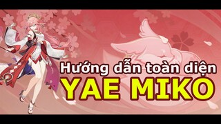 Tiêu Điểm YAE MIKO - Hướng Dẫn Toàn Diện Tối Đa Sức Mạnh | CÁCH BUILD HIỆU QUẢ Nhất | Genshin Impact