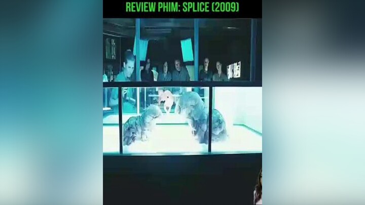 Review Phim: Splice - Phần 1 xuhuong review reviewphim reviewphimhay tomtatphim hnlreview hnlreview