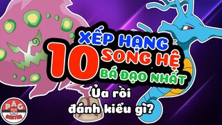 Xếp hạng TOP 10 SONG HỆ Pokemon mạnh nhất HIỆN CÓ | Top 10 Best Dual Type Pokemon | PAG Center
