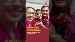 Hành trình tìm con ròng rã suốt 10 năm của diễn viên Đức Tiến gây xót xa