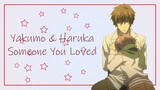 ｢AMV｣ Yakumo x Haruka | Someone You Loved