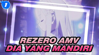 [ReZero AMV] Dia Yang Mandiri Mungkin Lebih Baik Dibanding Kebanyakan Dari Kita / Sedih_1