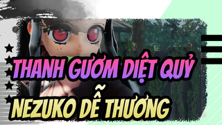 [Thanh Gươm Diệt Quỷ/MMD/1080P]Nezuko dễ thương