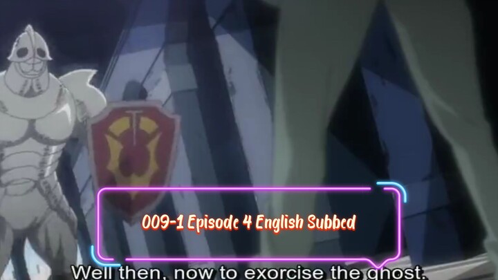 009-1 Episode 4 English Subbed