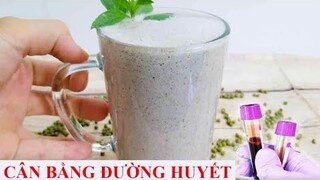 THỨC UỐNG TRỊ BỆNH TIỂU ĐƯỜNG - TIỂU ĐƯỜNG TUYP 1, TUYP 2, TIỂU ĐƯỜNG THAI KÌ - CÂN BẰNG ĐƯỜNG HUYẾT