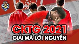 CKTG 2021 | Giải Mã Những Lời Nguyền Tâm Linh - DK Sẽ Không Vô Địch | MGN eSports