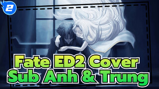 Fate ED2 Cover
Sub Anh & Trung_2