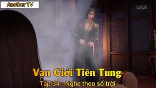 Vạn Giới Tiên Tung Tập 34 - Nghe theo số trời