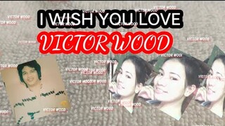 I WISH YOU LOVE with LYRICS | VICTOR WOOD + Preserve Flowers , Sino bibigyan nya kaya? #IwishYOUlove