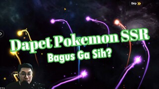 Dapet Pokemon SSR Ini Bagus Ga Ya?