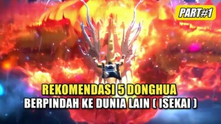 5 Donghua Dengan MC Berpindah Ke Dunia Lain Part 1