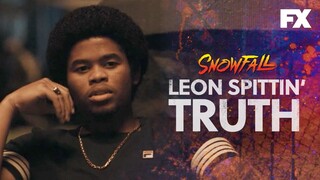 Leon Spittin’ Truth | Snowfall | FX