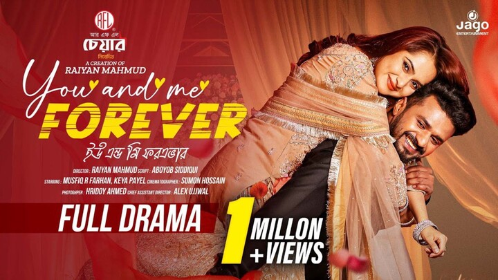 You & Me Forever Bangla New Natok #Mushfiq R Farhan #Keya Payel #bangla new natok 2026
