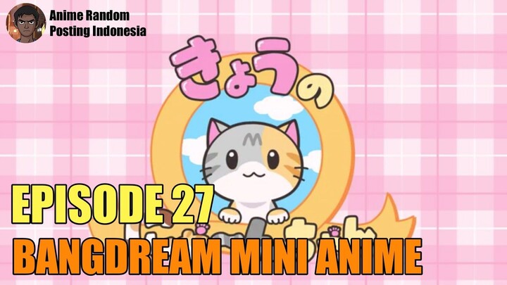[SUB INDO] BANGDREAM MINI ANIME EPISODE 27