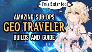 COMPLETE GEO TRAVELER GUIDE! Best Weapons, Artifacts, Teammates, and More - Genshin Impact