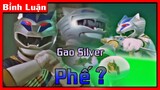 [Bình Luận] Gao Silver có phải là gánh nặng của Gaorangers??