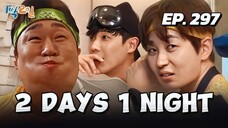 🇰🇷EP. 297 2 DAYS 1 NIGHT S4 | ENG SUB | VARIETY SHOW