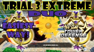 TRIAL 3 EXTREME DUO WITH A FRIEND (EASIEST WAY) - ALL STAR TOWER DEFENSE