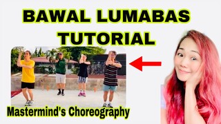 BAWAL LUMABAS TUTORIAL (Mirrored + Step by Step Explanation)_Mastermind’s Choreography