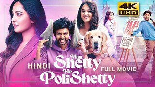 Miss Shetty Mr Polishetty (2023) New Released Hindi Dubbed Full Movie | Anushka Shetty, Naveen