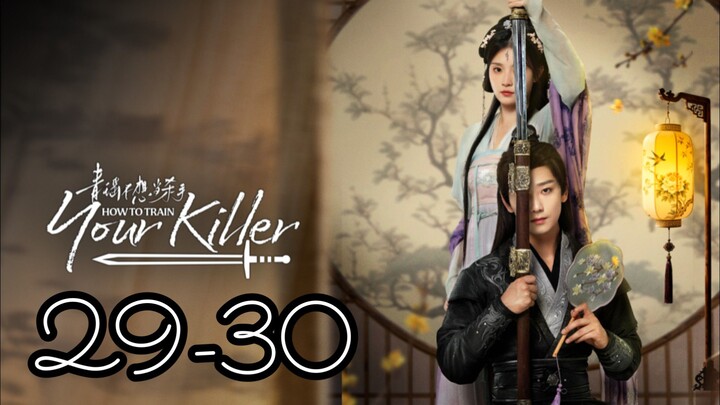 FINALE | How to Train Your Killer Episode 29-30 - Eng sub