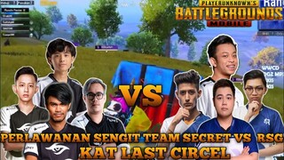 Perlawanan Begitu Sengit Antara Team Secret Vs RSG Di Last Circel  | Pubg mobile