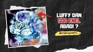 Gileee!!! LUFFY & GOD ENEL ABADI !? 🔥😱