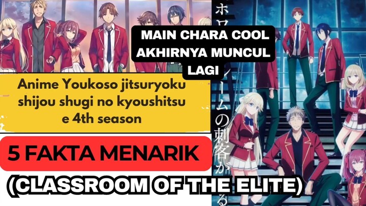 Ayanokouji berlanjut, classroom of the elite season4,anime yang paling ditunggu di season ini