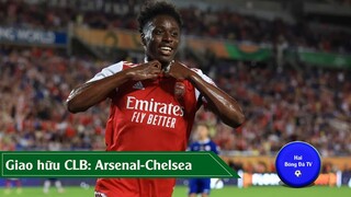 KẾT QUẢ GIAO HỮU CÂU LẠC BỘ QUỐC TẾ ARSENAL- CHELSEA, BARCELONA- REAL MADRID, MAN CITY