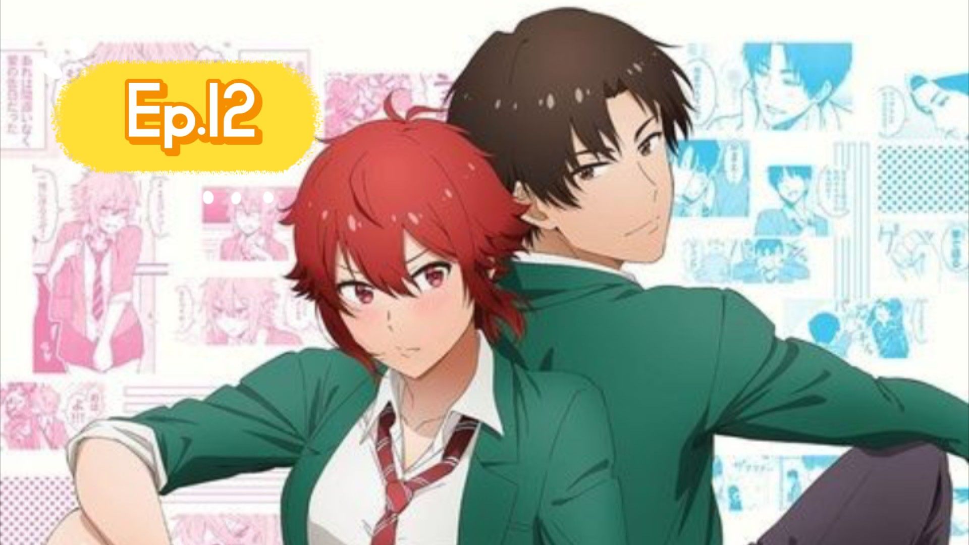 tomo chan wa onnanoko tập 12 thuyết minh - BiliBili