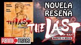 The Last Naruto The Movie NOVELA RESEÑA (NaruHina declaración) Panini Novels ナルト