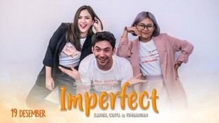 IMPERFECT:  Karier, Cinta & Timbangan - Media Visit di GADIS, FEMINA & KLY