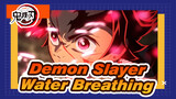 [Demon Slayer: Kimetsu no Yaiba/AMV/Epic] Water Breathing&Outstanding Swordsmanship
