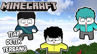 Minecraft Tapi tiap Menit Terbang