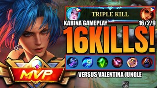 Triple Kill!!! 16/2/9 KDA | Versus Valentina Jungle | #Karina Gameplay #MLBB