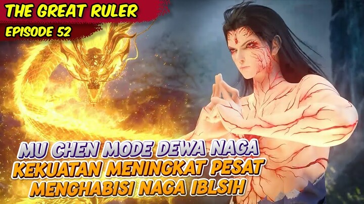 PERTARUNGAN EPICK SENIOR TERKUAT AKADEMI MENGALAHKAN MO LONG ZHI | THE GREAT RULER | EPS 52