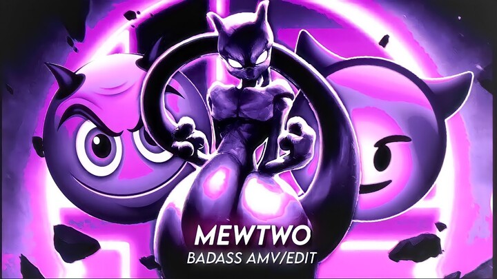 MEWTWO BADASS EDIT/AMV 😈 | Mewtwo Badass Amv ~ Pokemon Amv