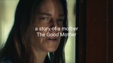 2023 The Good Mother HD