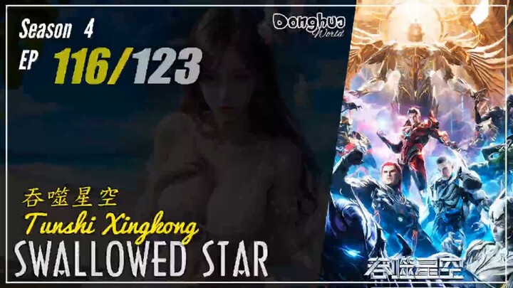 Swallowed Star Season 4 Eps. 116 (201) 吞噬星空 Tunshi Xingkong | Donghua - 1080P - CC English