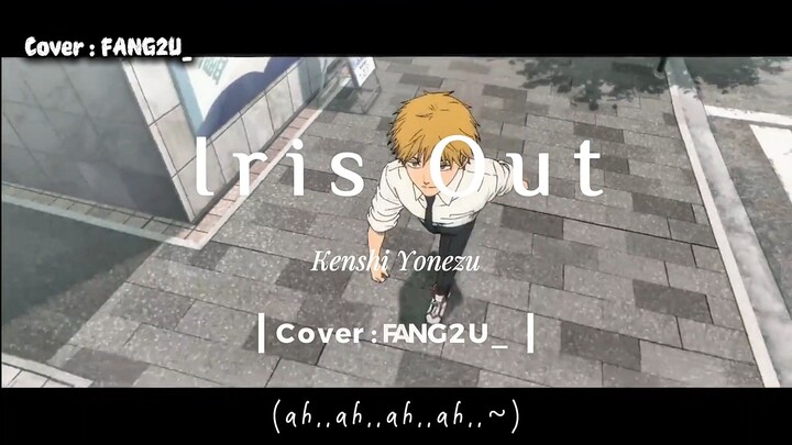 [FANG2U_] IRIS OUT (SHORT COVER) Chainsawman Reze Arc