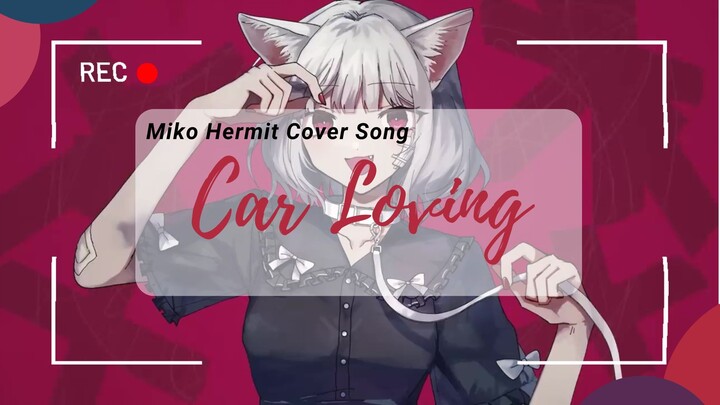 [Short Cover Song] Cat Loving - Miko Hermit